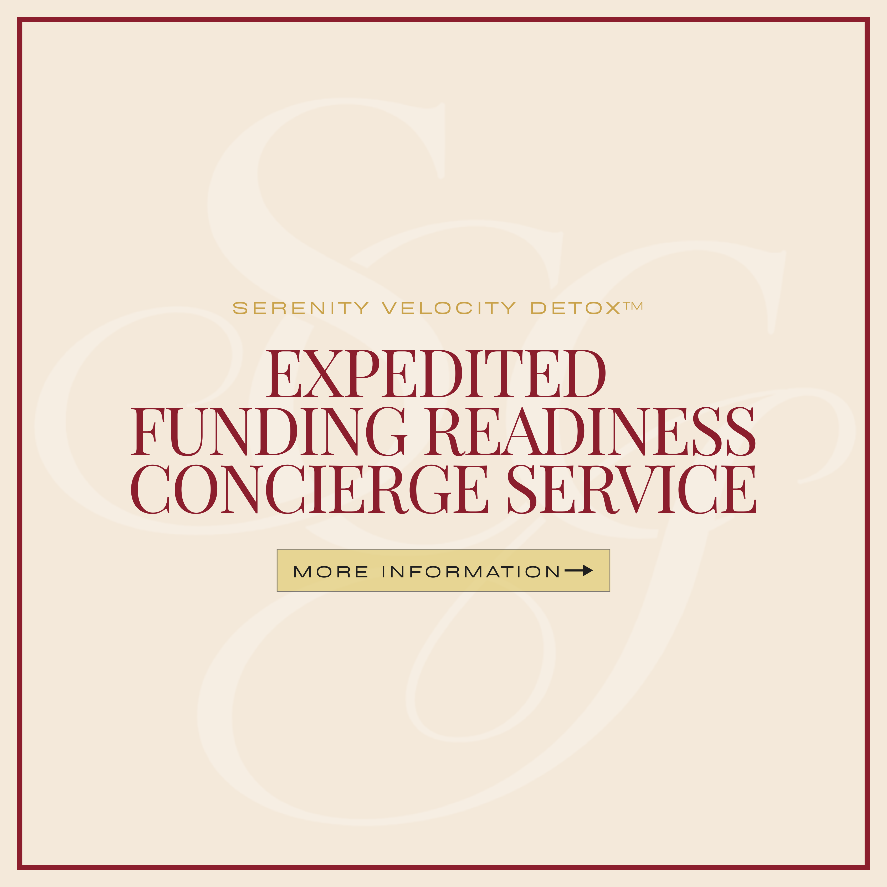 Serenity Velocity Detox™ – Expedited Funding Readiness Concierge Service